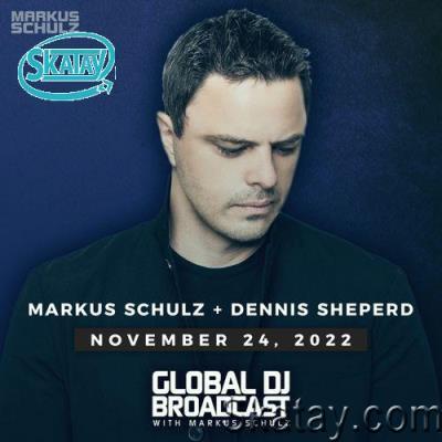 Markus Schulz & Dennis Sheperd - Global DJ Broadcast (2022-11-24)