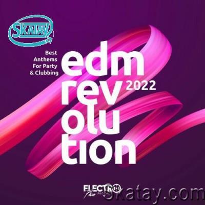 EDM Revolution 2022: Best Anthems For Party & Clubbing (2022)