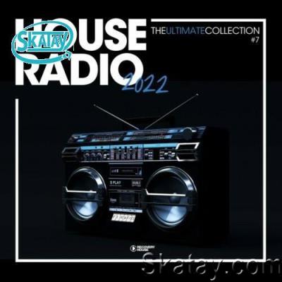 House Radio 2022 - The Ultimate Collection #7 (2022)