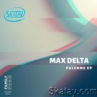 Max Delta - Palerme EP (2022)