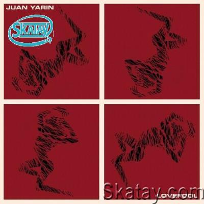 Juan Yarin - Lovefool (2022)