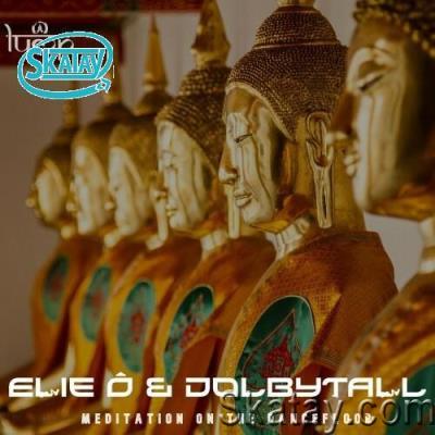 Elie O & Dolbytall - Meditation on the Dancefloor (2022)
