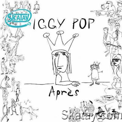 Iggy Pop - Après (10th-anniversary edition) (2022)