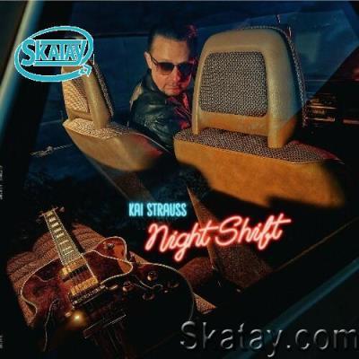Kai Strauss - Night Shift (2022)