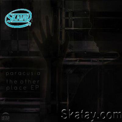 Paracusia - The Other Place EP (2022)