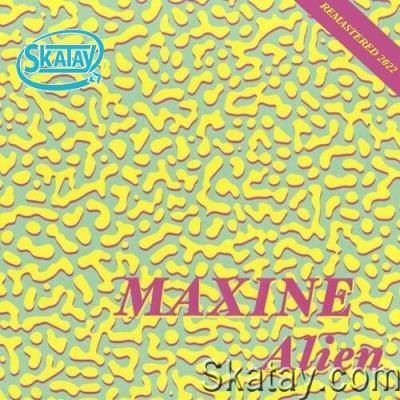 Maxine - Alien (Remastered 2022) (2022)
