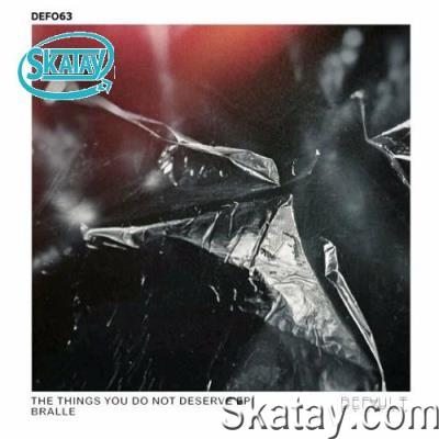 BRÄLLE - The Things You Do Not Deserve EP (2022)