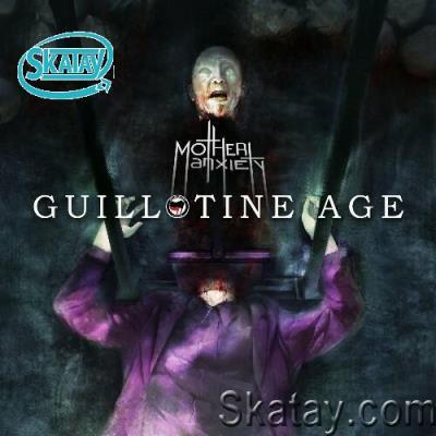 Mother Anxiety - Guillotine Age (2022)