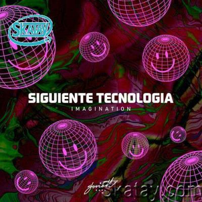Siguiente Tecnologia - Imagination (2022)