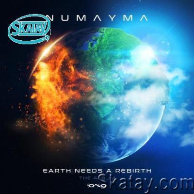 Numayma - Earth Needs A Rebirth (The Album) (2022)