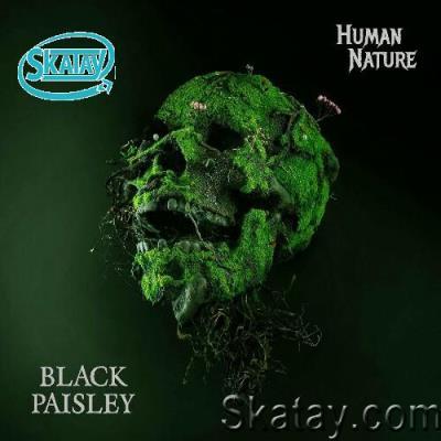 Black Paisley - Human Nature (2022)