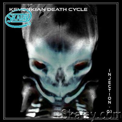 Kevorkian Death Cycle - Injection 01 (2022)