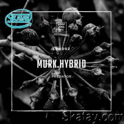 MURK.HYBRID - Predator (2022)