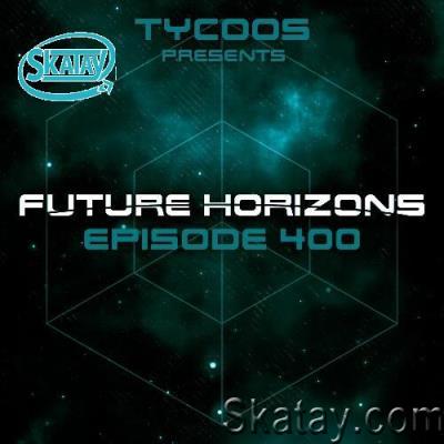 Tycoos - Future Horizons 400 (2022-11-30)