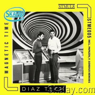 Diaz Tech - Magnetic Time (2022)