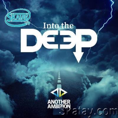Another Ambition - Into The Deep 394 (2022-12-01)