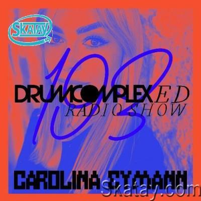Carolina Eymann - Drumcomplexed Radio Show 193 (2022-12-02)