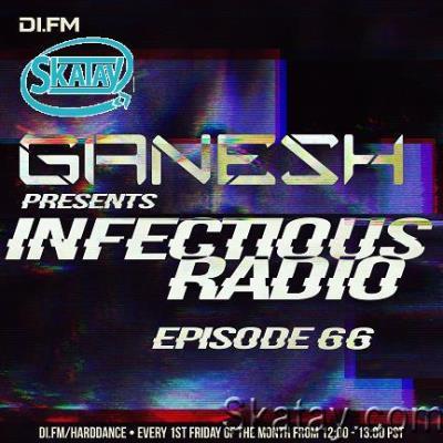Ganesh - Infectious Radio 066 (2022-12-02)