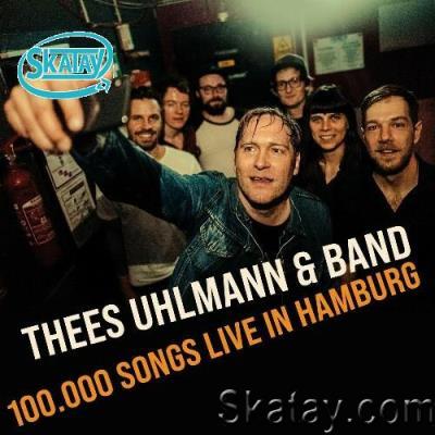 Thees Uhlmann - 100.000 Songs (Live in Hamburg) (2022)