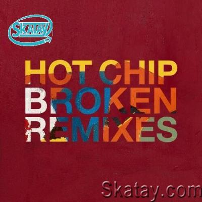Hot Chip - Broken (Remixes) (2022)