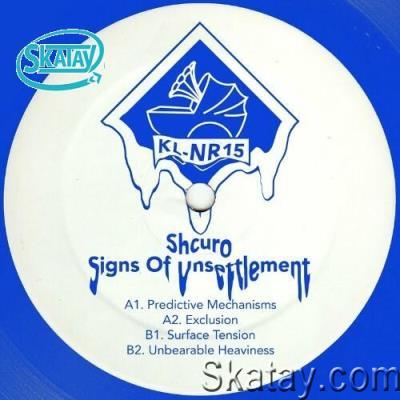 Shcuro - Signs of Unsettlement (2022)