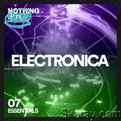 Nothing But... Electronica Essentials, Vol. 07 (2022)