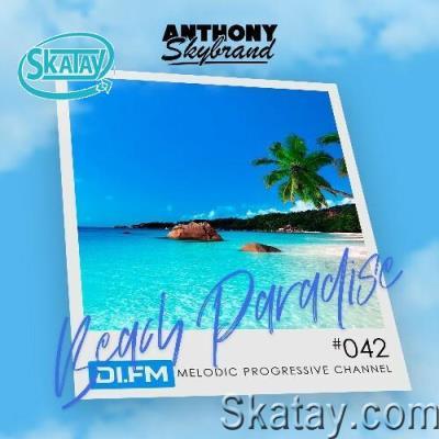 Anthony Skybrand - Beach Paradise Radio 042 (2022-12-05)