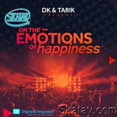 D.K & TARIK - On The Emotions of Happiness 101 (2022-12-05)