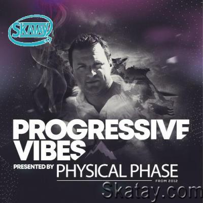 Physical Phase - Progressive Vibes 113 (2022-12-05)
