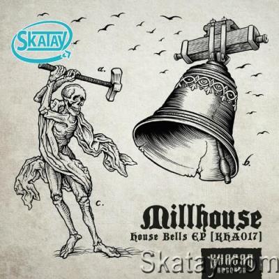 Millhouse - House Bells EP (2022)