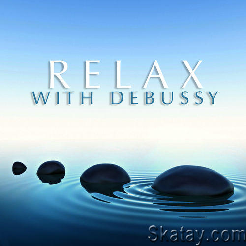 Relax With Debussy (2022)