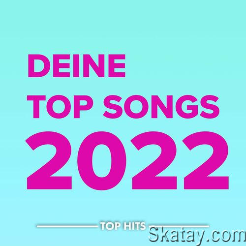 Deine Top Songs 2022 (2022)
