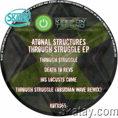 Atonal Structures - Through Struggle EP (2022)