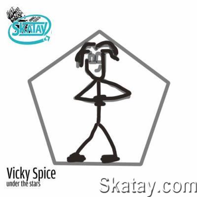 Vicky Spice - Under The Stars (2022)