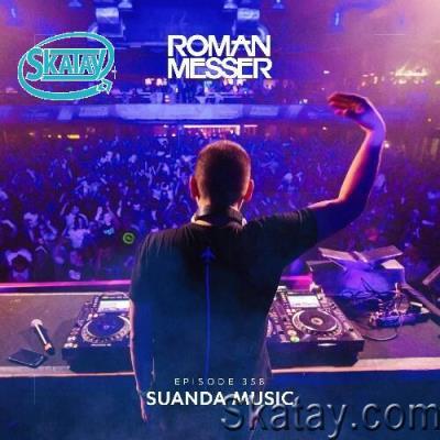 Roman Messer - Suanda Music 358 (2022-12-06)