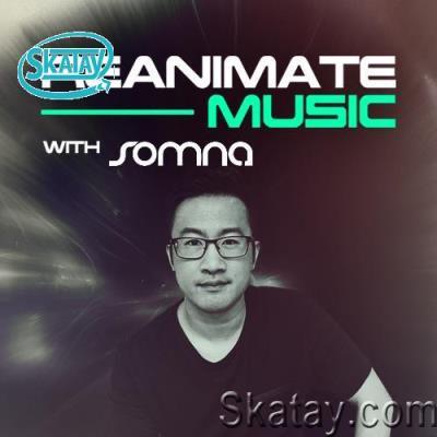 Somna - Reanimate Music 102 (2022-12-07)
