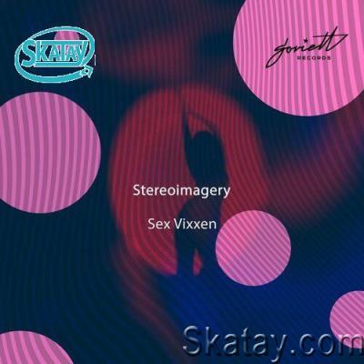 Stereoimagery - Sex Vixxen (2022)