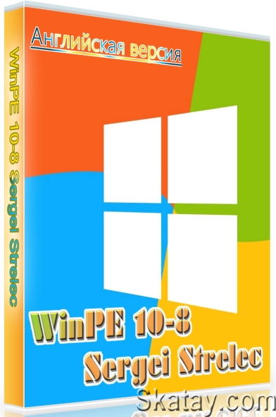 WinPE 10-8 Sergei Strelec 2022.12.07 English version