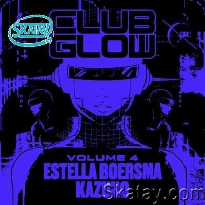 Estella Boersma x Kazuho - Club Glow Vol. 4 (2022)
