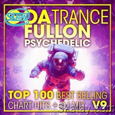 Goa Trance Fullon Psychedelic Top 100 Best Selling Chart Hits + DJ Mix V9 (2022)