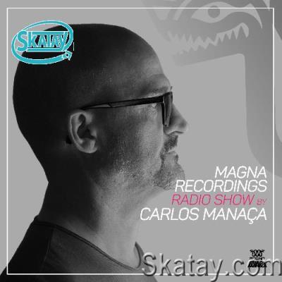 Carlos Manaça - Magna Recordings Radio Show 242 (2022-12-08)
