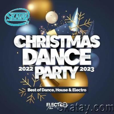 Christmas Dance Party 2022-2023 (Best of Dance, House & Electro) (2022)