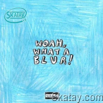 Bree Runway - Woah What A Blur (2022)