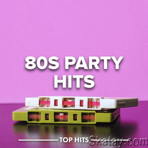 80s Party Hits (2022)
