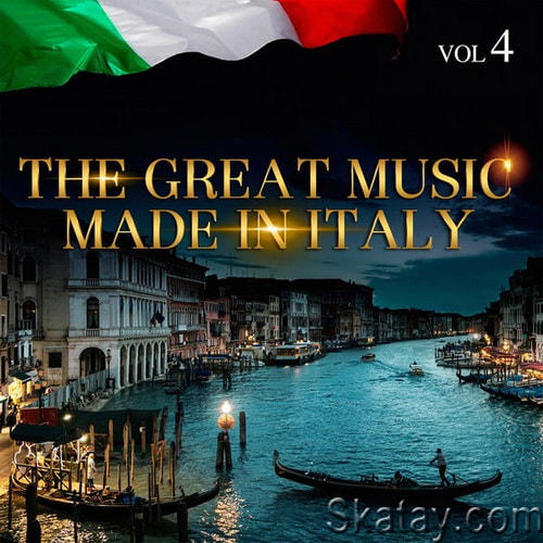 The Great Music Made in Italy Vol. 4 (2015) FLAC