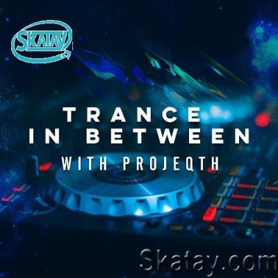 ProJeQht - Trance In Between 100 XXL (2022-12-12)