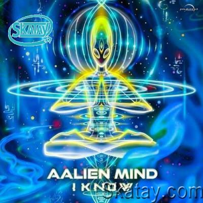 Aalien Mind - I Know (2022)