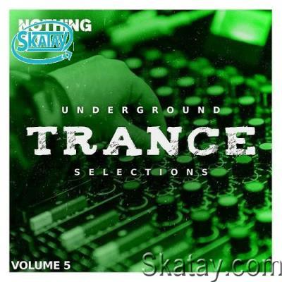 Nothing But... Underground Trance Selections Vol 05 (2022)