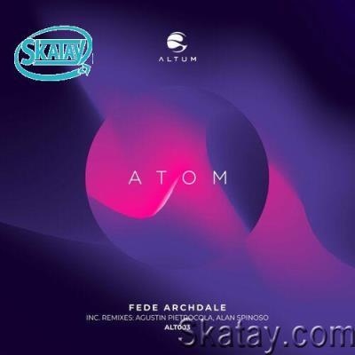 Fede Archdale - Atom (2022)
