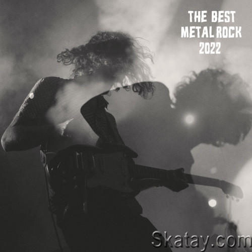 The Best Metal Rock 2022 (2022) FLAC